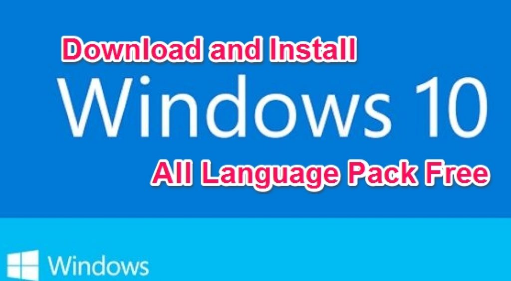 download-windows-10-all-language-pack-and-install