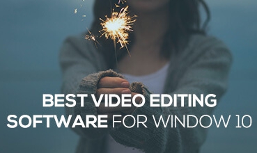 Top_3_Video_Editing_Software_for_Windows10