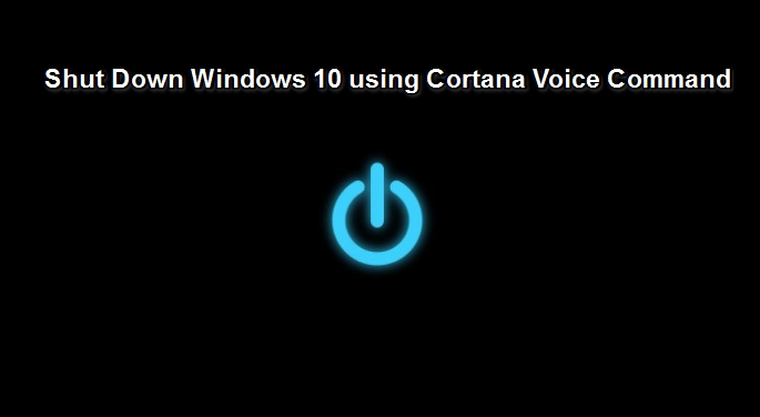 Shutdown_Windows10_Using_Cortana_Voice_Command