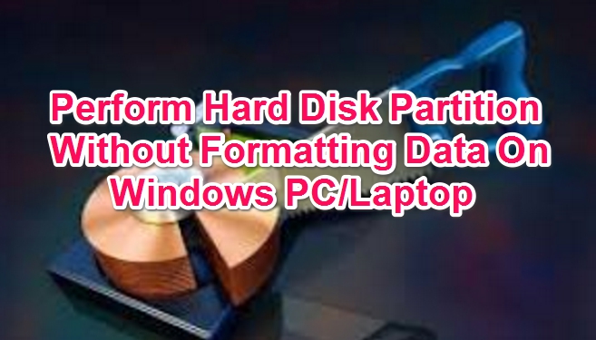partition hard disk without losing data on windows