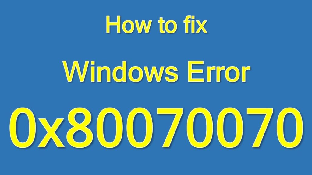 fix windows error 0x80070070