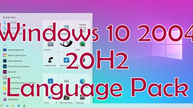 Windows 10 2004 20H2 Language Pack October 2020